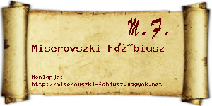 Miserovszki Fábiusz névjegykártya